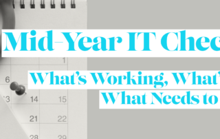 Mid-year IT checkup